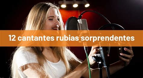 12 cantantes rubias que sorprenden al mundo